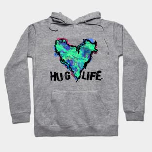 Hug Life - Green Hoodie